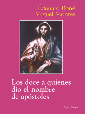 cover image of Los doce a quienes dio el nombre de apóstoles